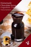 Homemade syrup made with chocolate