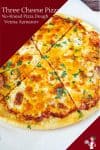 How to make homemade pizza with variety of 3 cheese