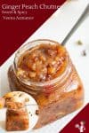 Easy Homemade Chutney - with peaches