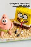 SpongeBob and Patrick Star cake.