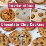 Pinterest image for quick 30 mins no chill everyday chocolate chip cookies.