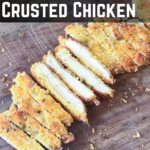 Pinterest image for Parmesan Crusted Chicken Breast.