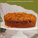 Pinterest image for Peach Crumb Cake, aka Peach Coffee Cake.