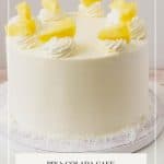 Pinterest image for Pina colada layer cake.