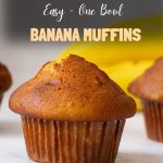 Pinterest image for Bakery Style Banana Muffins.