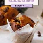 Pinterest image for bakery-style Chocolate Chip Banana Muffins.