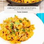 Pinterest image for enchilada pasta.