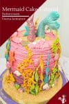 Birthday cake Recipe and Tutorial for girls with mermaids and ocean themes