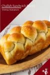 How to make a sandwich bread challah for sandwiches
