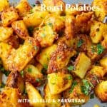 Pinterest image for Roast Potatoes with garlic parmesan.