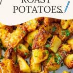 Pinterest image for Roast Potatoes with garlic parmesan.