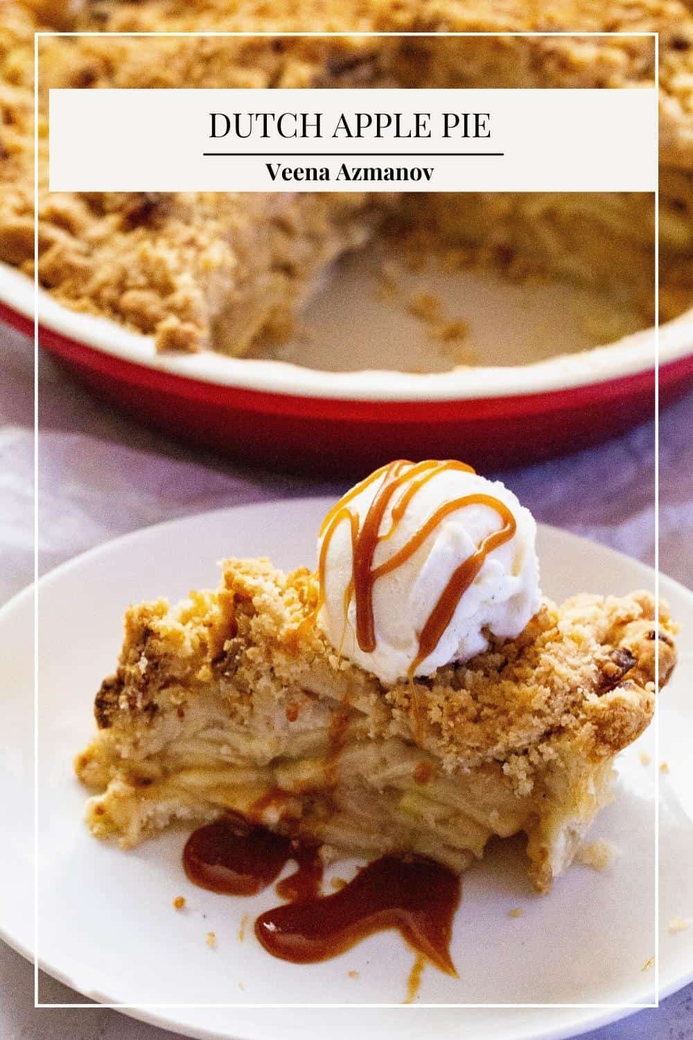 Best Dutch Apple Pie – Easy Homemade Recipe with Buttery Crumble
