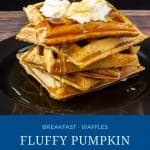 Pinterest image for pumpkin waffles.