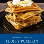 Pinterest image for pumpkin waffles.