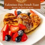 Pinterest image for Heart French Toast for Valentines Day.