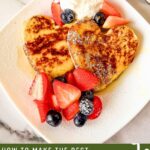 Pinterest Image for Heart French Toast for Mothers Day.