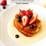 Pinterest image for Valentines Day Breakfast French Toast.