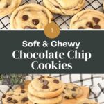Pinterest image for Soft Chewy Chocolate Chip Cookies.