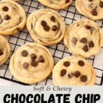 Pinterest image for Soft Chewy Chocolate Chip Cookies.