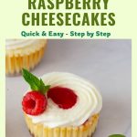 Pinterest image for Raspberry Baked Cheesecakes.
