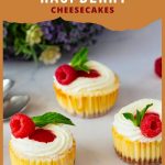 Pinterest image for Raspberry Baked Cheesecakes.