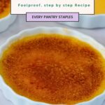Pinterest image for Classic No-Fail Creme Brûlée Desserts.