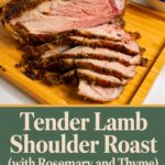 Pinterest image for Roast Boneless Lamb Shoulder.