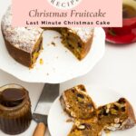 Pinterest image for Last Minute Fruitcake Recipe.