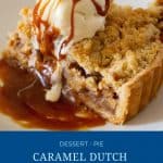 Pinterest image for Dutch Apple Pie with Caramel.