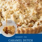 Pinterest image for caramel dutch apple pie recipe.