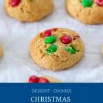 Pinterest image for Christmas MM Cookies.