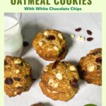 Pinterest image for Cookies with rolled oats, dry cranberries, and white chocolate.