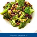 Pinterest image for garlic sautéed broccoli with cranberries.