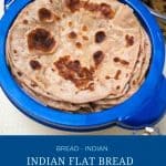 Pinterest image for making Indian Flat bread Chapati, tandoori roti, paratha, lachha paratha.