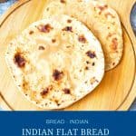Pinterest image for making Indian Flat bread Chapati, tandoori roti, paratha, lachha paratha.
