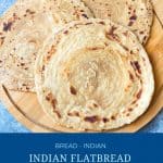 Pinterest image for making Indian Flat bread Chapati, tandoori roti, paratha, lachha paratha.