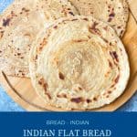Pinterest image for making Indian Flat bread Chapati, tandoori roti, paratha, lachha paratha.