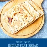 Pinterest image for making Indian Flat bread Chapati, tandoori roti, paratha, lachha paratha.