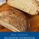 Pinterest image for making sourdough bread.
