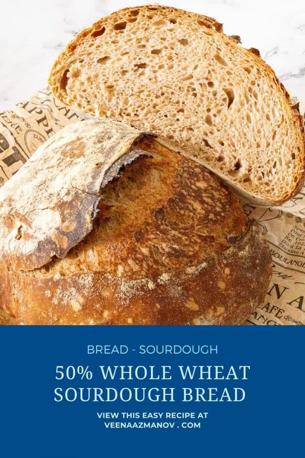 Pinterest image for sourdough bread with Whole Wheat Flour.