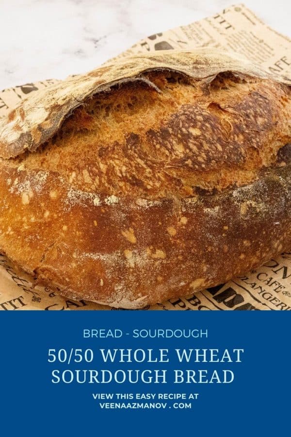 Pinterest image for sourdough bread with Whole Wheat Flour.