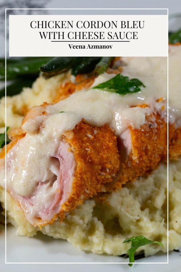 Pinterest image for cordon bleu chicken with cheese sauce.