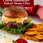 Pinterest image for juicy burgers with baked home fries.