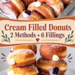 Pinterest image for Cream Filled Donuts with 6 Filled using 2 Methods.