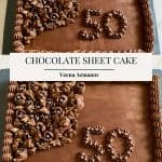 Pinterest image for chocolate sheet cake and chocolate ganache frosting.