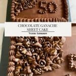 Pinterest image for chocolate sheet cake and chocolate ganache frosting.