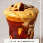 Pinterest image for whipped caramel coffee.
