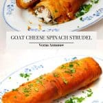 Pinterest image for strudel with spinach and goat cheese.