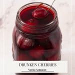 Pinterest image for Bourbon-soaked cherries.