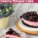 Pinterest image for chocolate cherry mousse cake.